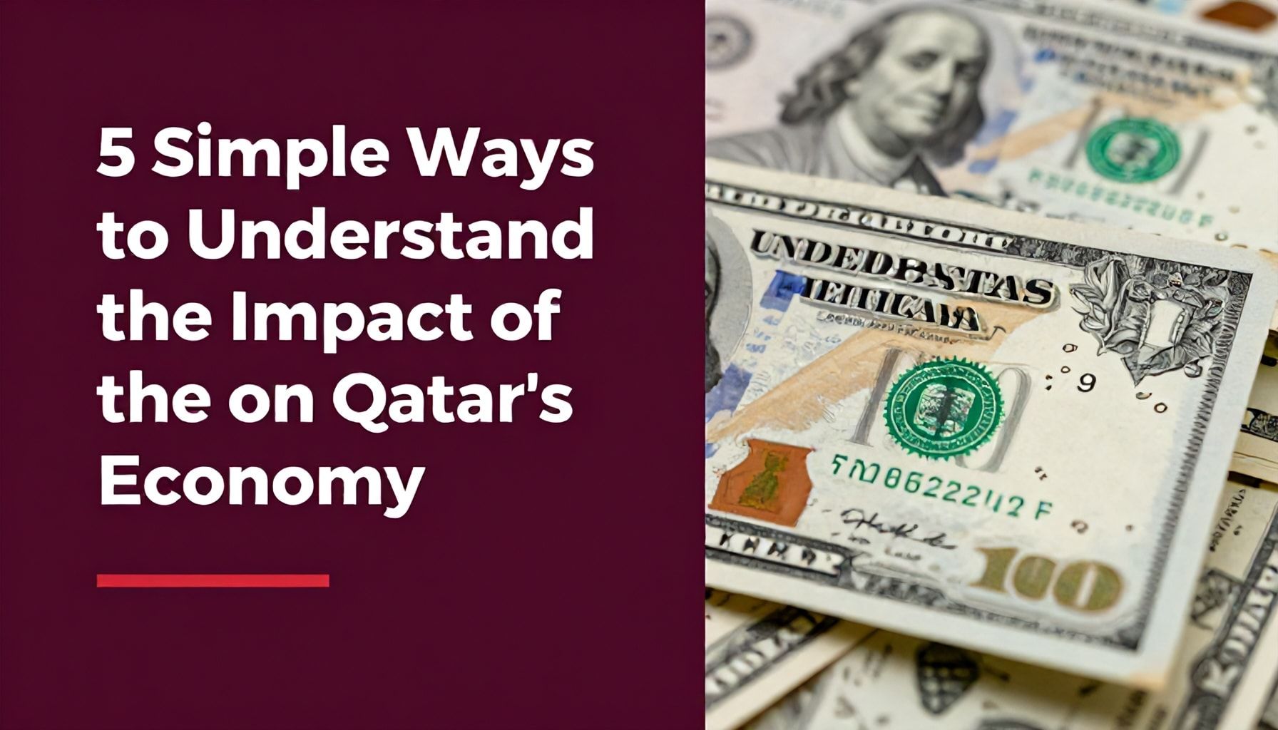 5 طرق بسيطة لفهم تأثير الدولار على اقتصاد قطر*