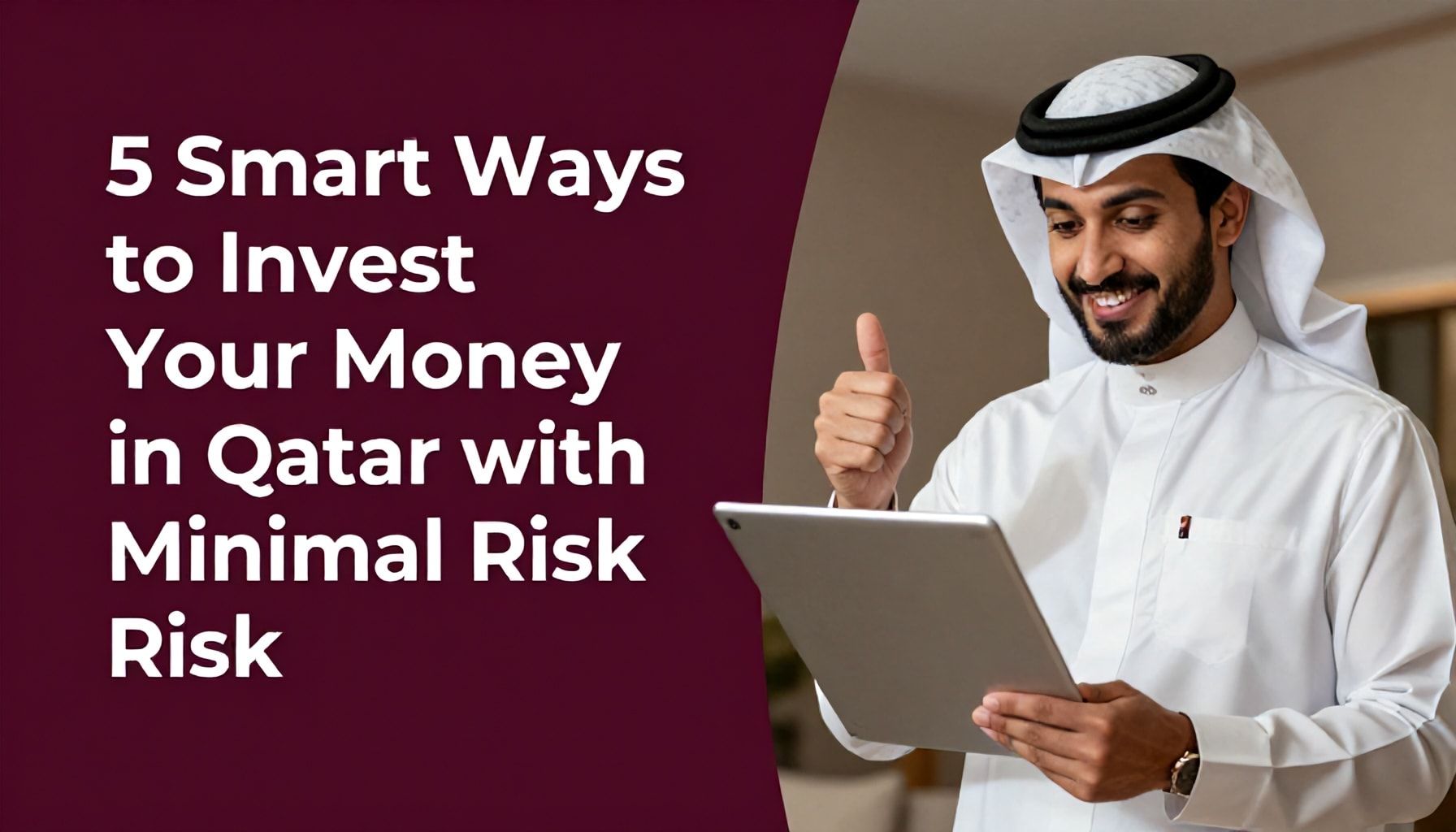 5 طرق ذكية لاستثمار أموالك في القطرية مع أقل مخاطر*