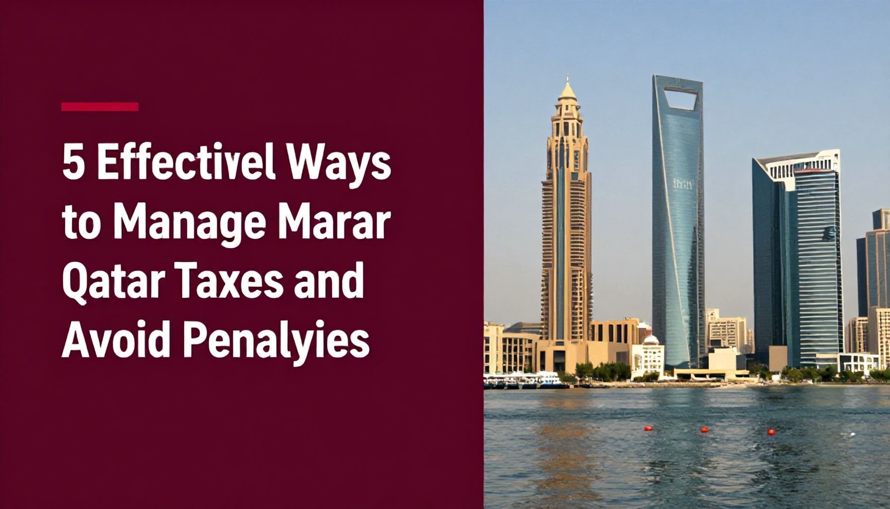 5 طرق فعالة لإدارة ضرائب قطر وتجنب الغرامات*