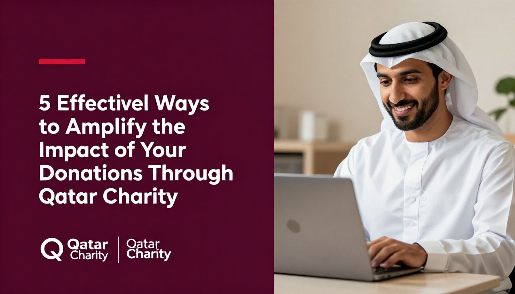 5 طرق فعالة لتضخيم تأثير تبرعاتك عبر قطر الخيرية*
