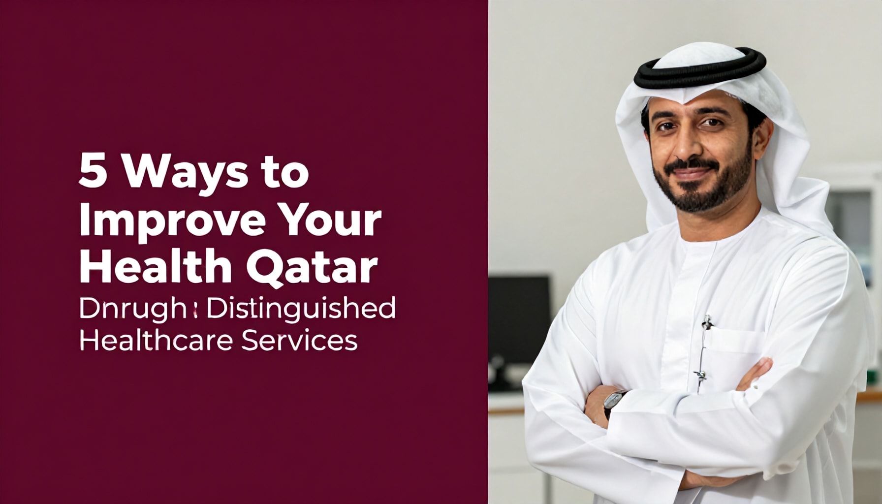 5 طرق لرفع مستوى صحتك عبر الخدمات الصحية المتميزة في قطر*