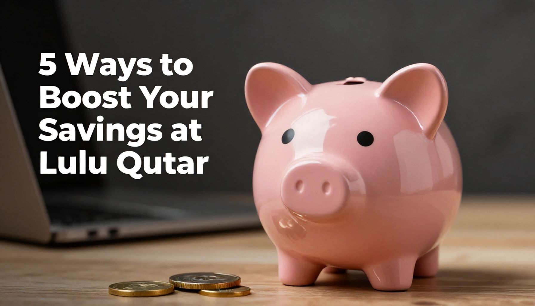 5 طرق لزيادة توفيرك في عروض اللولو قطر*