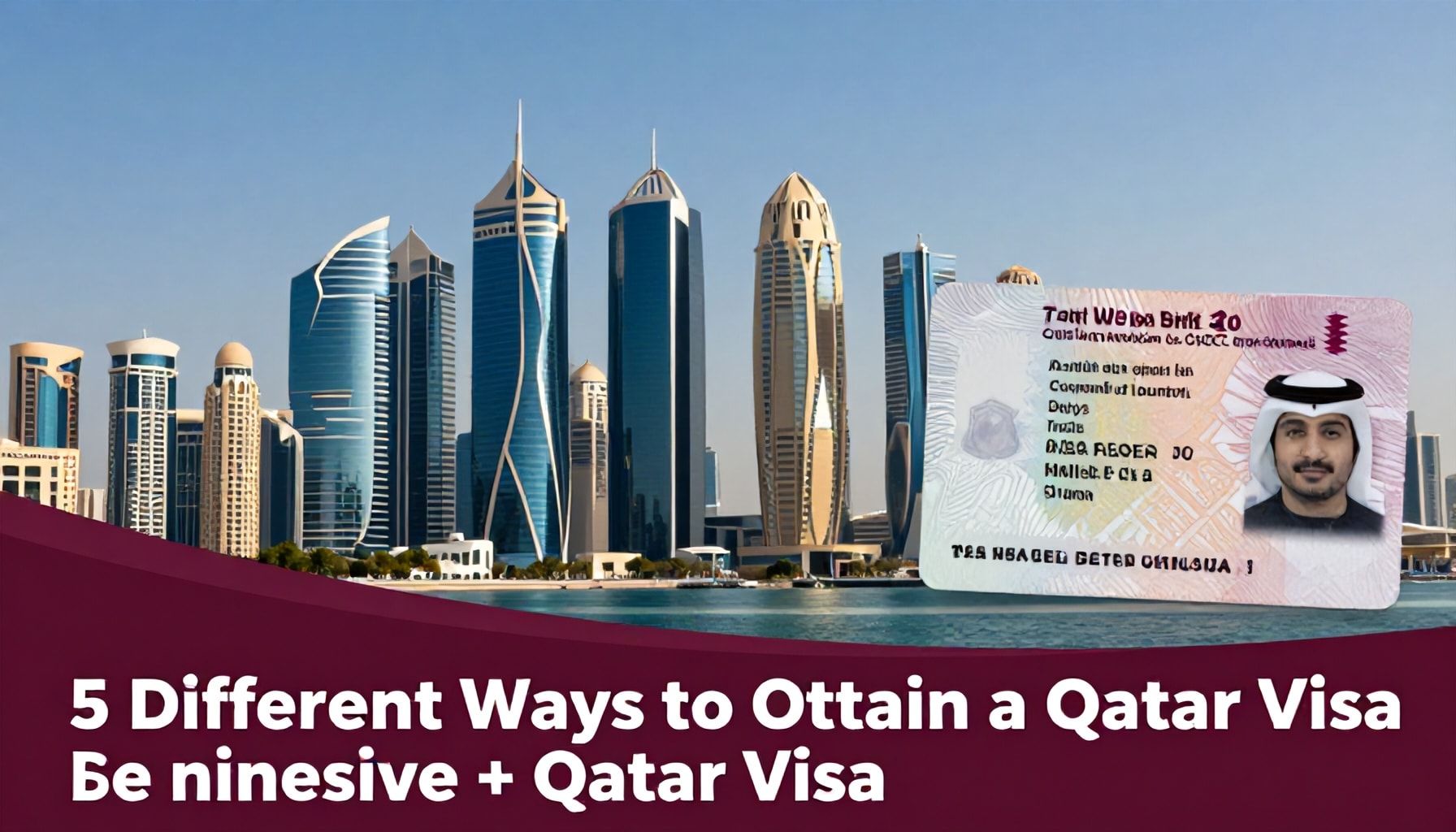 5 طرق مختلفة للحصول على تأشيرة قطر
