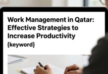 إدارة العمل في قطر: استراتيجيات فعالة لزيادة الإنتاجية
