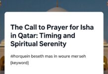 اذان العشاء في قطر: توقيت الدقة والهدوء الروحي