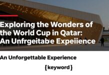 استكشاف عجائب كأس العالم في قطر: تجربة فريدة لا تنسى