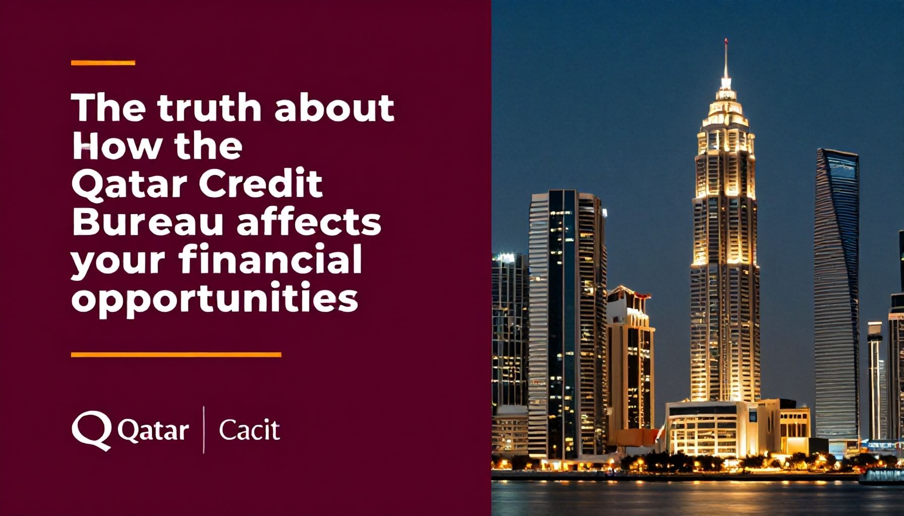 الحقيقة عن كيفية تأثير مركز قطر للمعلومات الائتمانية على فرصك المالية*