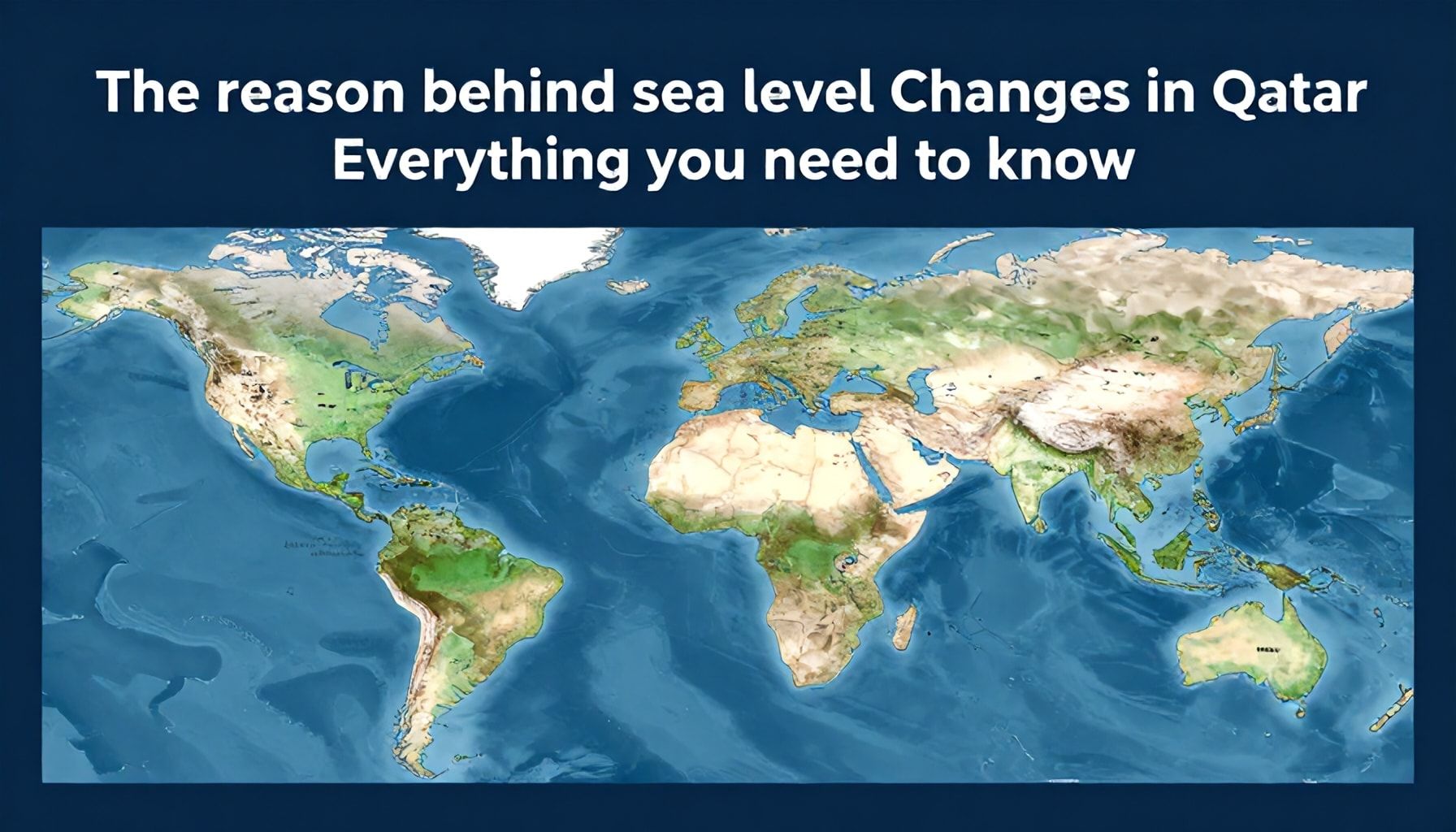 السبب وراء تغير مستوى البحر في قطر: كل ما تريد معرفته*
