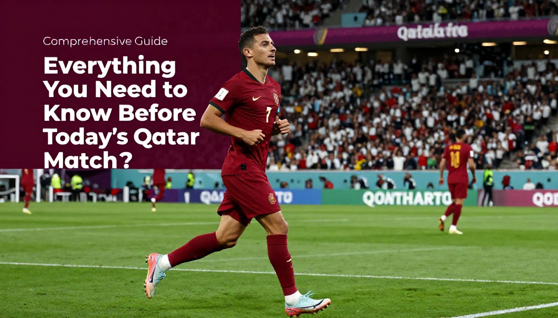 دليل شامل: كل ما يجب أن تعرفه قبل مباراة قطر اليوم*