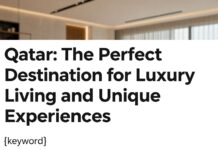 قطر: الوجهة المثالية للحياة الراقية والتجارب الفريدة