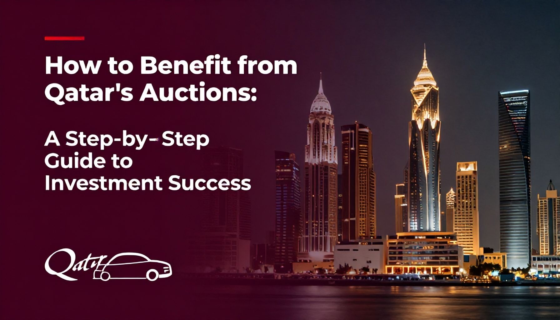 كيف تستفيد من مزاد قطر: دليل خطوة بخطوة للنجاح الاستثماري*