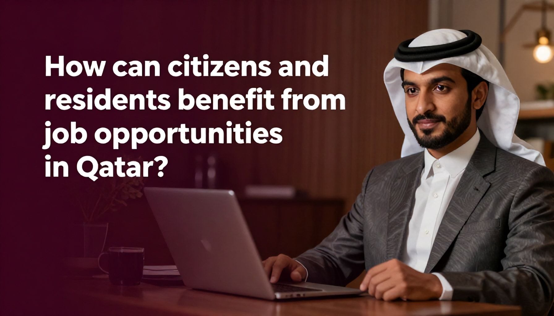 كيف يمكن للمواطنين والمقيمين الاستفادة من فرص العمل في قطر؟*