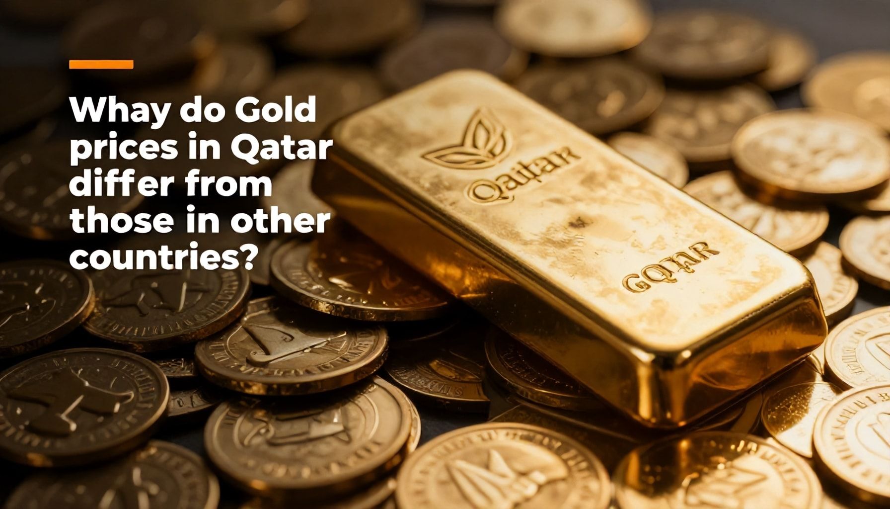 لماذا تختلف أسعار الذهب في قطر عن الدول الأخرى؟*