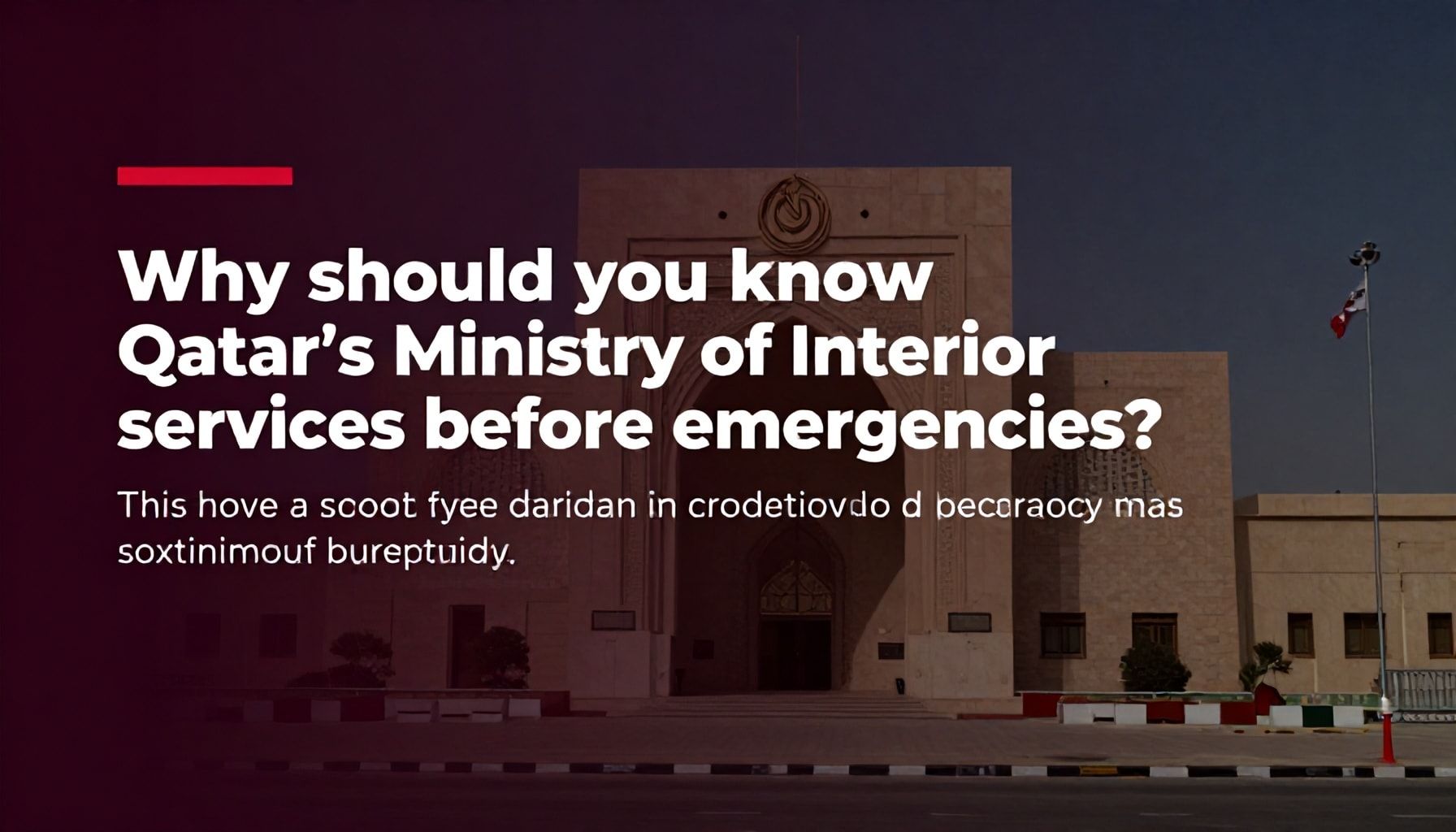 لماذا يجب أن تعرف خدمات وزارة الداخلية قطر قبل الطوارئ؟*