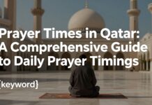 مواقيت الصلاة في قطر: دليل شامل لتوقيتات الصلاة اليومية