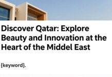 هيا قطر: استكشف الجمال والابتكار في قلب الشرق الأوسط