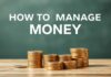 كيفية إدارة المال بشكل فعال: نصائح عملية للجميع How to Manage Money Effectively: Practical Tips for Everyone