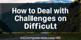 كيفية التعامل مع التحديات في الطرق الصعبة: دليل شامل How to Deal with Challenges on Difficult Roads: A Comprehensive Guide