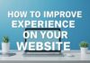 كيفية تحسين تجربة المستخدم على موقعك الإلكتروني How to Improve User Experience on Your Website