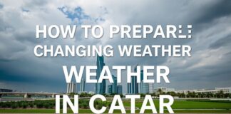 كيفية الاستعداد للطقس المتغير في قطر How to Prepare for Changing Weather in Qatar