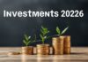 استثمارات 2026: كيف تحقق النمو المالي الذي تبحث عنه؟ Investments 2026: How to Achieve the Financial Growth You're Looking For?